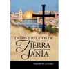Datos y Relatos de Un Viaje a Tierra Santa - Hardcover