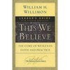 This We Believe Leader's Guide: The Core of Wesleyan Faith and Practice - Paperback