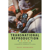 Transnational Reproduction: Race, Kinship, and Commercial Surrogacy in India - Paperback