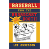 Baseball from the Broadcast Booth: So You Think You Know Baseball? - Hardcover