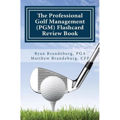 Professional Golf Management (PGM) Flashcard Review Book: Comprehensive Flashcards for PGM Levels 1, 2, and 3 (3rd Edition) - Paperback