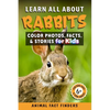 Learn All About Rabbits: Color Photos, Facts, and Stories for Kids - Paperback