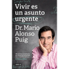 Vivir Es Un Asunto Urgente (Edición Especial) / Living Is an Urgent Matter (Special Edition) - Paperback