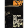 No More Heroes: Madness and Psychiatry in War - Paperback