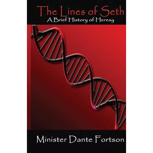The Lines of Seth: A Brief History of Heresy - Paperback