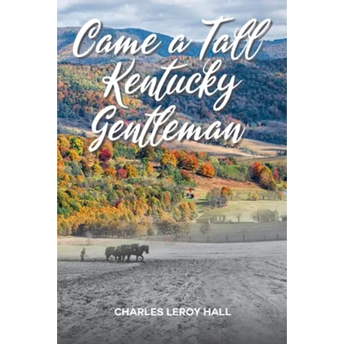 Came A Tall Kentucky Gentleman - Paperback