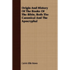 Origin And History Of The Books Of The Bible, Both The Canonical And The Apocryphal - Paperback