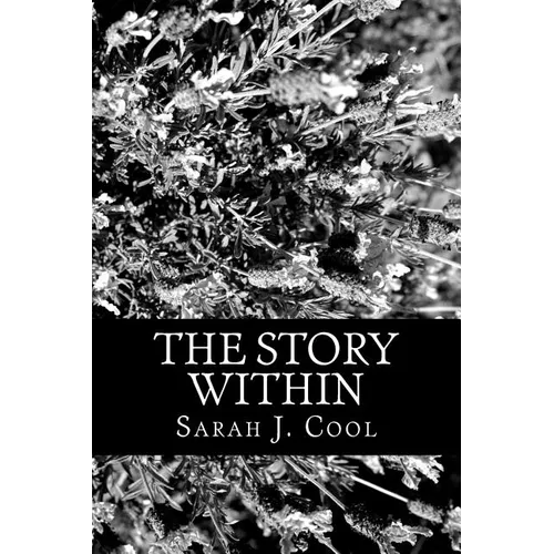 The Story Within: A Book of Stories within Poems - Paperback