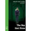 English Short Stories: The Boy That Runs (CEFR Level B2+) - Paperback