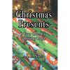 Christmas Presents: Four One-Act Holiday Plays - Paperback