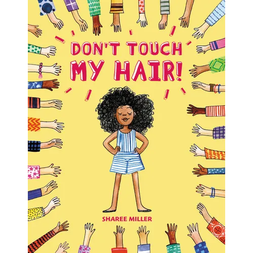 Don't Touch My Hair! - Hardcover