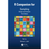 R Companion for Sampling: Design and Analysis, Third Edition - Paperback