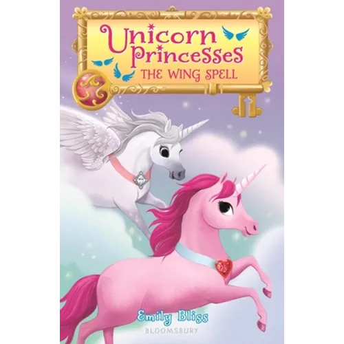 Unicorn Princesses 10: The Wing Spell - Hardcover