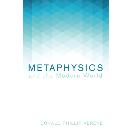 Metaphysics and the Modern World - Paperback