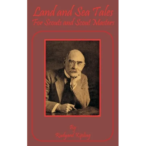 Land and Sea Tales: For Scouts and Scout Masters - Paperback