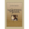 The Goddess of Sumer - Paperback