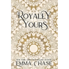 Royally Yours - Hardcover