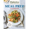Diabetes Create Your Plate Meal Prep Cookbook: 100 Delicious Plate-Method Recipes - Paperback