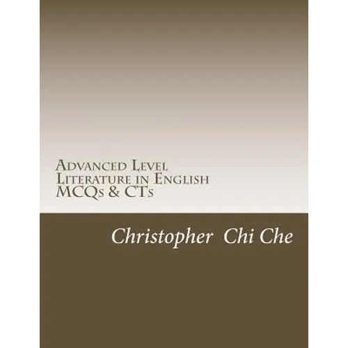 Advanced Level Literature in English: Multiple Choice Questions (MCQs) & Context Questions (CTs) - Paperback