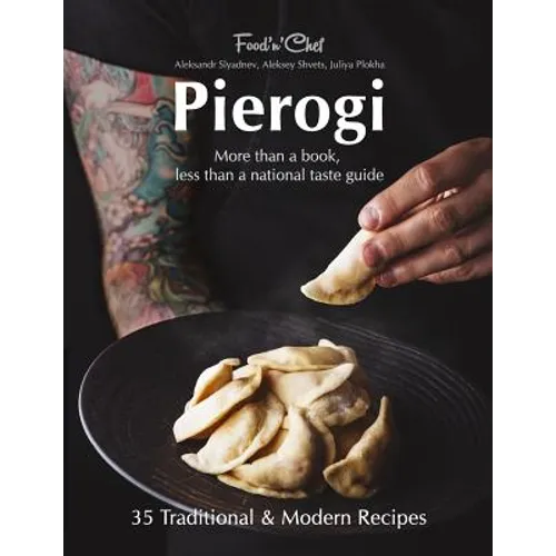 Pierogi: More Than a Book, Less Than a National Taste Guide - Paperback