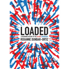 Loaded: A Disarming History of the Second Amendment - Paperback