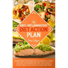 The Anti-Inflammatory Diet Action Plan: Everything You Need to Successfully Start the Anti-Inflammatory Diet; Including a 30-Day Menu Plan and Delicio - Paperback