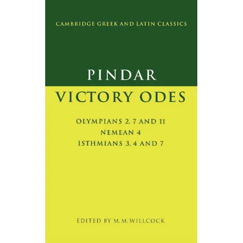 Pindar: Victory Odes: Olympians 2, 7 and 11; Nemean 4; Isthmians 3, 4 and 7 - Paperback