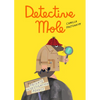 Detective Mole - Hardcover