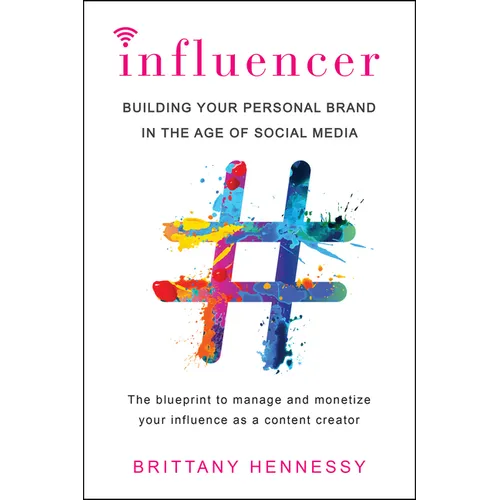 Influencer: Building Your Personal Brand in the Age of Social Media - Paperback
