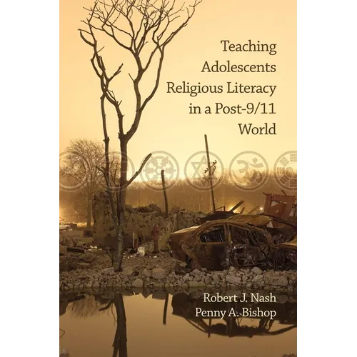 Teaching Adolescents Religious Literacy in a Post-9/11 World - Paperback