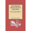 Tennessee Genealogical Records. Records of Early Settlers from State and County Archives - Paperback