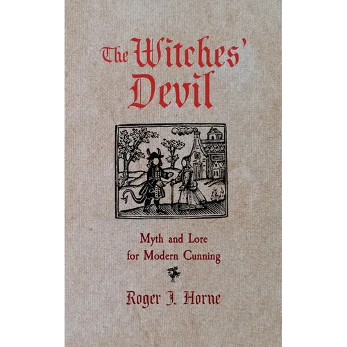The Witches' Devil: Myth and Lore for Modern Cunning - Paperback