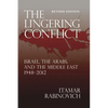 The Lingering Conflict: Israel, the Arabs, and the Middle East 1948-2012 - Paperback