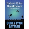 Ballast Point Breakdown: A Rolly Waters Mystery - Paperback