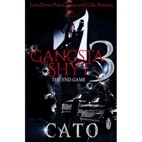 Gangsta Shyt 3: The End Game - Paperback