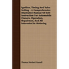 Ignition, Timing And Valve Setting - A Comprehensive Illustrated Manual Of Self-Instruction For Automobile Owners, Operators, Repairmen, And All Inter - Paperback