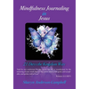 Mindfulness Journaling in Jesus: 21 Days the Kingdom Way - Paperback