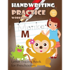 Handwriting Practice Workbook: Letter Tracing Book for Preschoolers - Paperback
