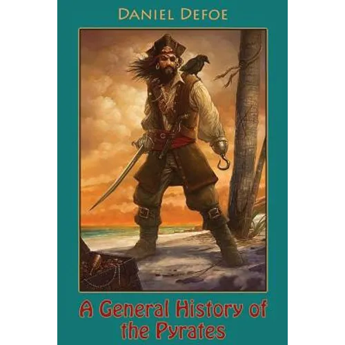 A General History of the Pyrates (illustrated) - Paperback