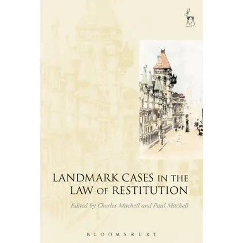 Landmark Cases in the Law of Restitution - Paperback