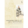 Landmark Cases in the Law of Restitution - Paperback