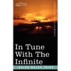 In Tune with the Infinite - Paperback