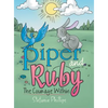 Piper and Ruby: The Courage Within - Hardcover