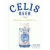 Celis Beer: Born in Belgium, Brewed in Texas - Paperback