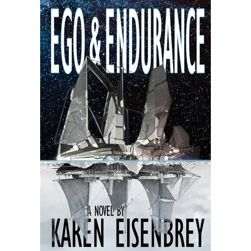 Ego & Endurance - Hardcover