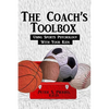 The Coach's Toolbox: Using Sports Psychology With Your Kids - Paperback