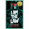 I Am the Law: How Judge Dredd Predicted Our Future - Paperback