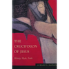 Crucifixion of Jesus Ppr - Paperback