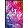 The Seven Promises: Embracing God's Declarations For you-A Study of Seven Promises from God - Paperback