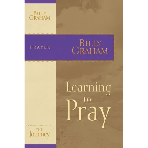 The Learning to Pray: The Journey Study Series - Paperback
